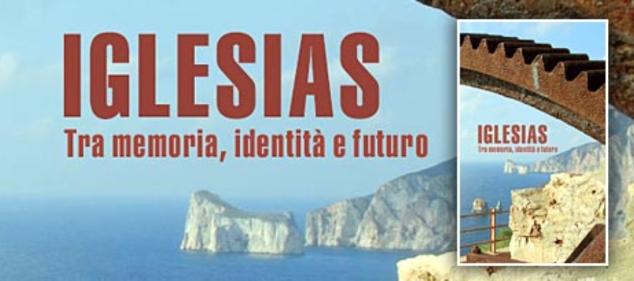 Iglesias - Tra memoria, identità e futuro